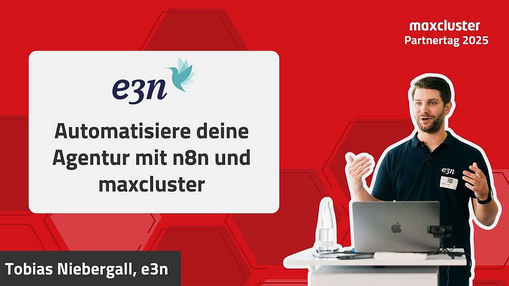 maxcluster-Partnertag Vortrag von Tobias Niebergall von e3n