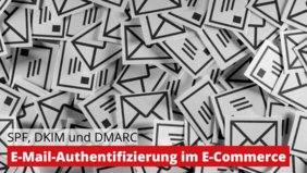 E-Mail-Authentifizierung im E-Commerce