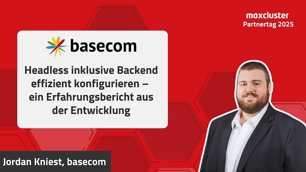 maxcluster-Partnertag Vortrag von Jordan Kniest von basecom