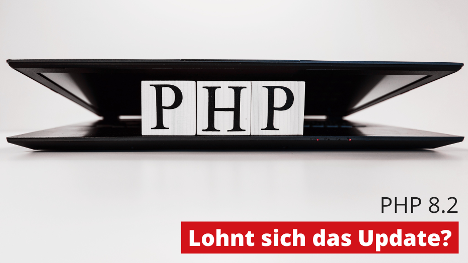 PHP 8.2 – Lohnt sich das Update?
