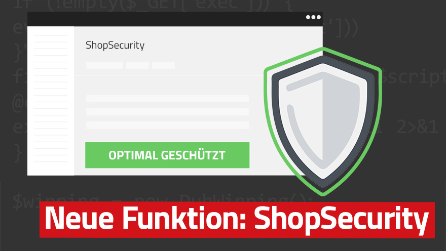 Sicherheit für Onlineshops - Das neue ShopSecurity