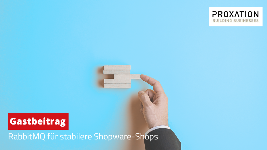 RabbitMQ für stabilere Shopware-Shops