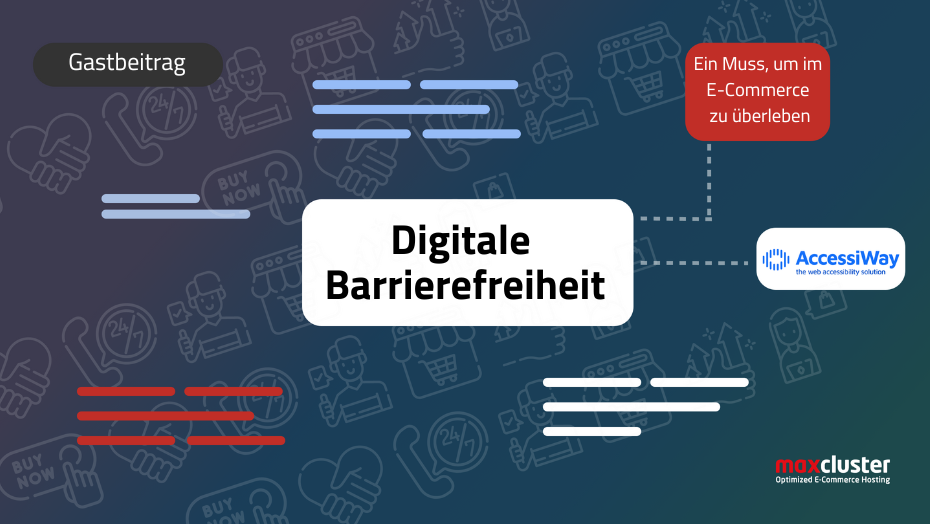 Gastbeitrag: Digitale Barrierefreiheit: ein Muss, um im E-Commerce zu überleben